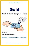 Geld - Das Geheimnis der grauen Hand