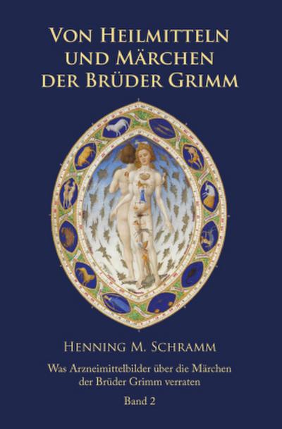 Von Heilmitteln und Märchen der Gebrüder Grimm. Bd.2. Bd.2
