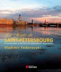 La magie de Saint-Pétersbourg