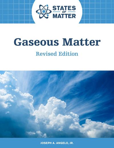 Gaseous Matter, Revised Edition (Ls Edition)