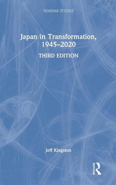Japan in Transformation, 1945-2020