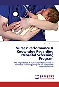 Nurses  Performance & Knowledge Regarding Neonatal Screening Program