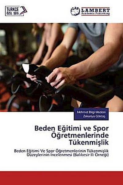Beden Egitimi ve Spor Ögretmenlerinde Tükenmislik