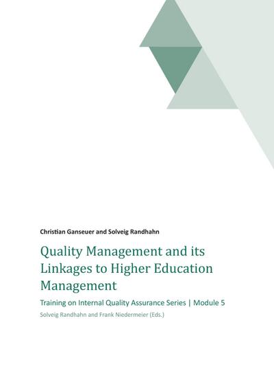 Quality Management and its Linkages to Higher Education Management