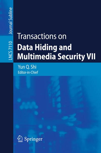 Transactions on Data Hiding and Multimedia Security VII