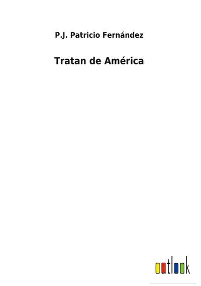 Tratan de América