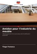 Amidon pour l’industrie du meuble