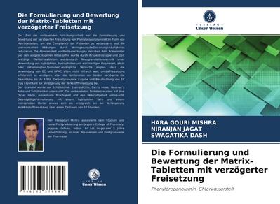 Die Formulierung und Bewertung der Matrix-Tabletten mit verzögerter Freisetzung