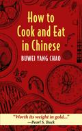 How to Cook and Eat in Chinese