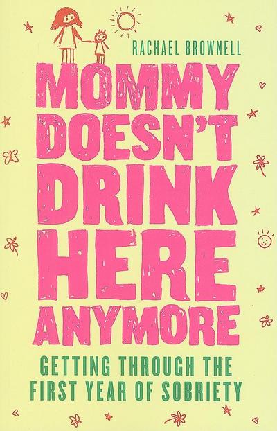 Mommy Doesn’t Drink Here Anymore