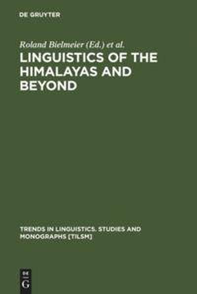 Linguistics of the Himalayas and Beyond