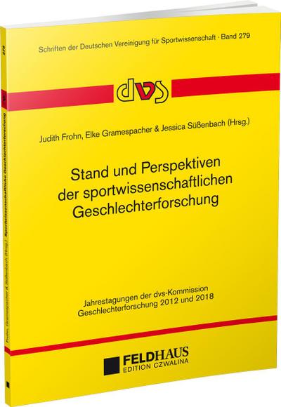 Stand und Perspektiven der sportwissenschaftlichen Geschlechterforschung