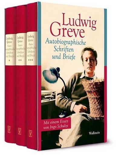 Greve, L: Autobiographische Schriften und Briefe/3 Bde.