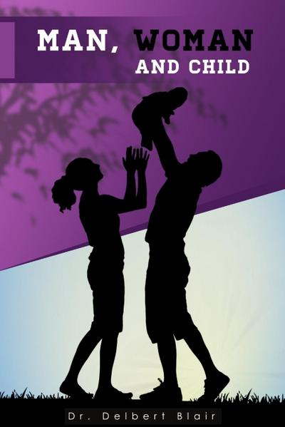 Man, Woman and Child