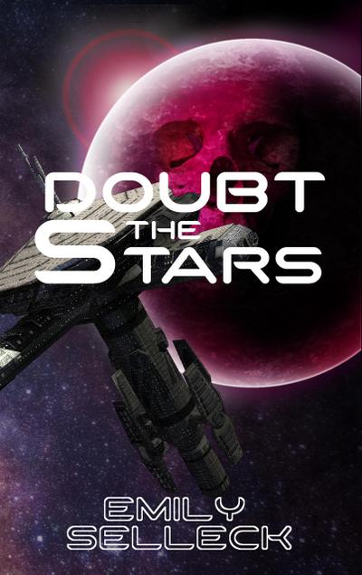 Doubt the Stars (Shakespeare In Space, #1)