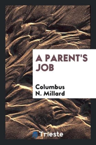 A Parent’s Job