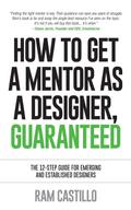 How to get a mentor as a designer, guaranteed