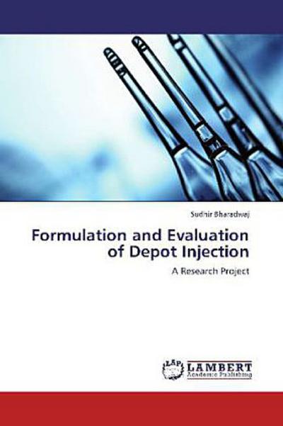 Formulation and Evaluation of Depot Injection