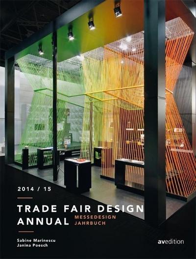 Messedesign Jahrbuch 2014/2015. Trade Fair Design Annual 2014/15