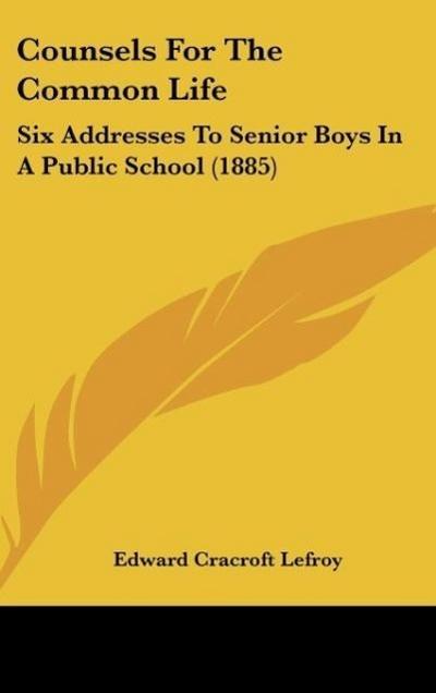 Counsels For The Common Life