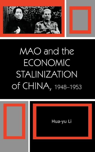 Mao and the Economic Stalinization of China, 1948-1953
