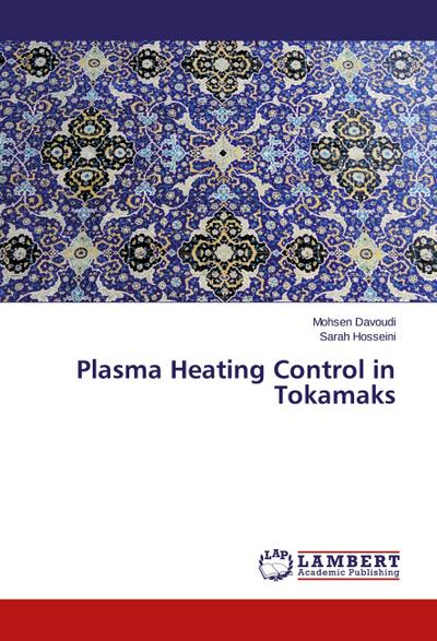 Plasma Heating Control in Tokamaks