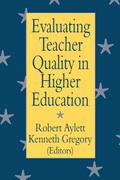 Evaluating Teacher Quality in Higher Education