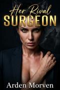 Her Rival Surgeon
