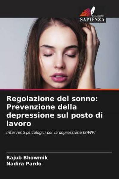 Regolazione del sonno: Prevenzione della depressione sul posto di lavoro