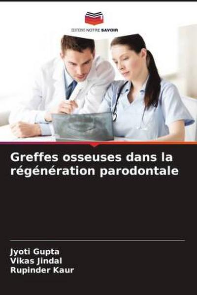 Greffes osseuses dans la régénération parodontale