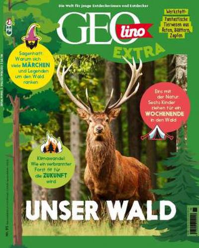 GEOlino Extra GEOlino Extra / GEOlino extra 95/2022 - Unser Wald