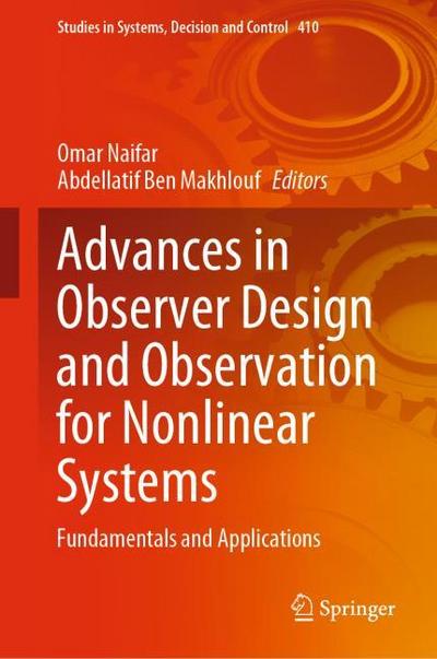 Advances in Observer Design and Observation for Nonlinear Systems