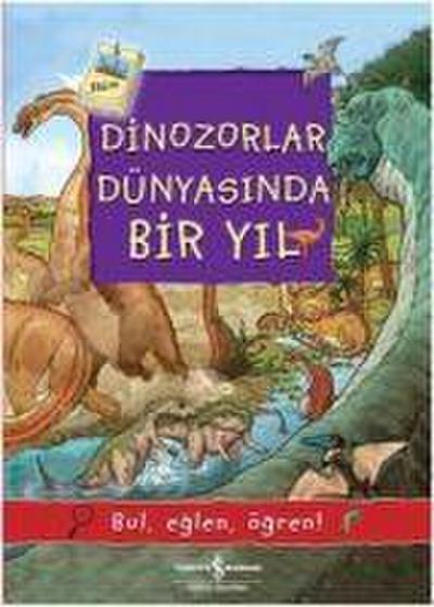 Dinozorlar Dünyasinda Bir Yil
