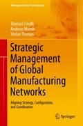 Strategic Management of Global Manufacturing Netwo