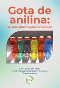 Gota de anilina: As transformações do lúdico