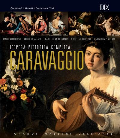 Caravaggio. L’opera pittorica completa