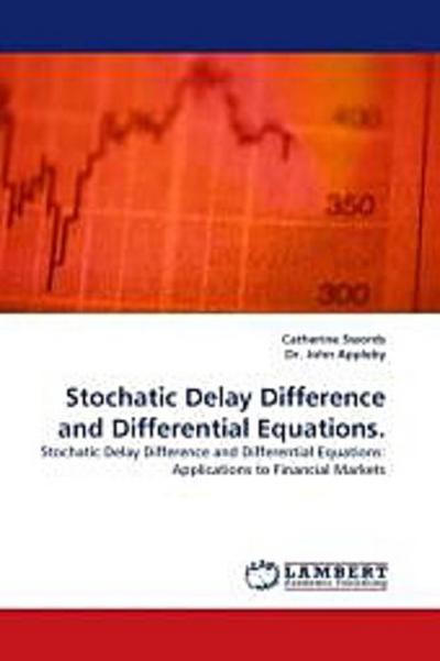 Stochatic Delay Difference and Differential Equations.