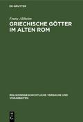 Griechische Götter im alten Rom