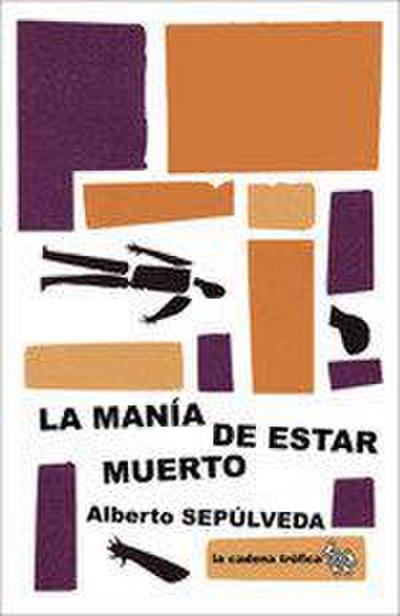La manía de estar muerto