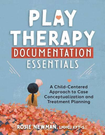 Play Therapy Documentation Essentials