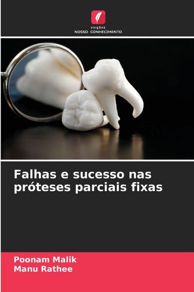 Falhas e sucesso nas próteses parciais fixas