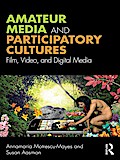 Amateur Media and Participatory Cultures