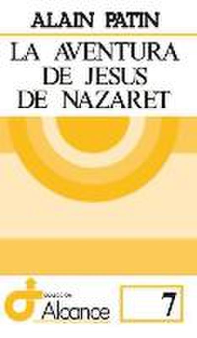 La aventura de Jesús de Nazaret