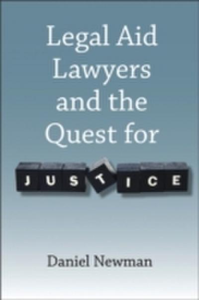 Legal Aid Lawyers and the Quest for Justice