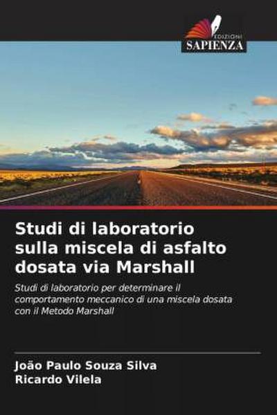 Studi di laboratorio sulla miscela di asfalto dosata via Marshall