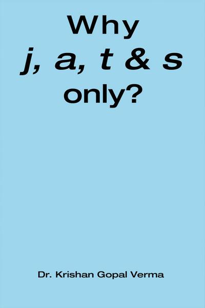 Why j, a, t,  & s only?