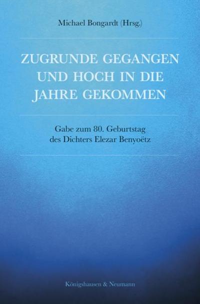 Zugrunde gegangen und hoch in die Jahre gekommen