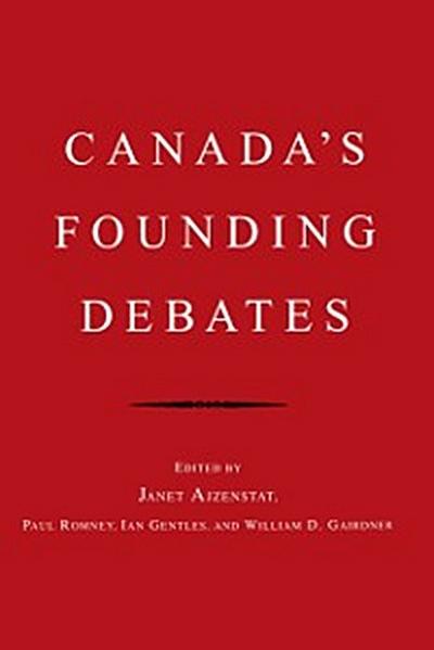 Canada’s Founding Debates