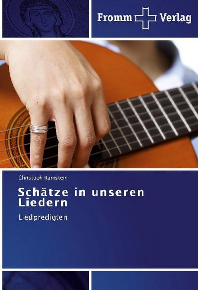 Schätze in unseren Liedern