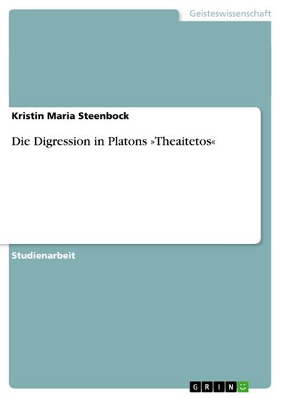 Die Digression in Platons »Theaitetos«